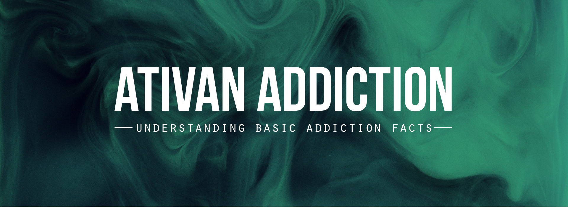 Ativan Addiction Header