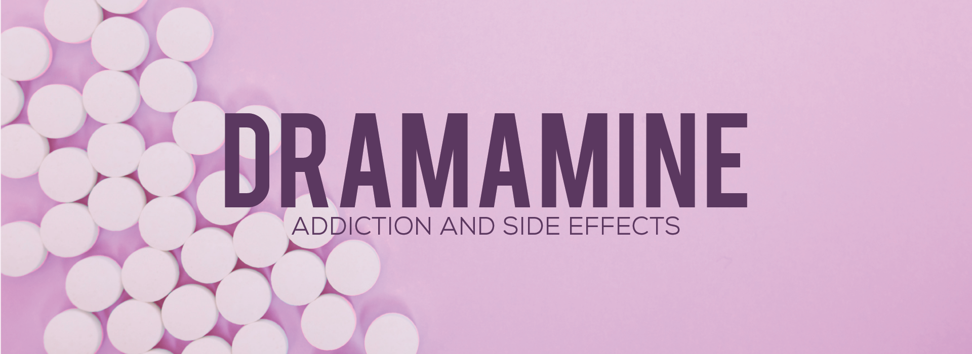 Dramamine Addiction Header