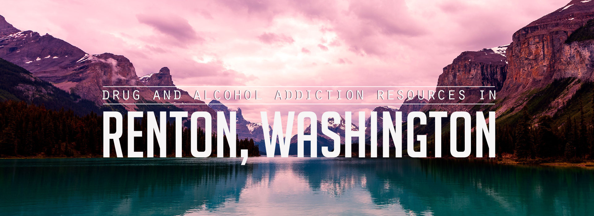 Renton, Washington Addiction Information